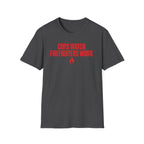 Cops Watch Firefighters Work | Funny Firefighter vs Police Shirt
