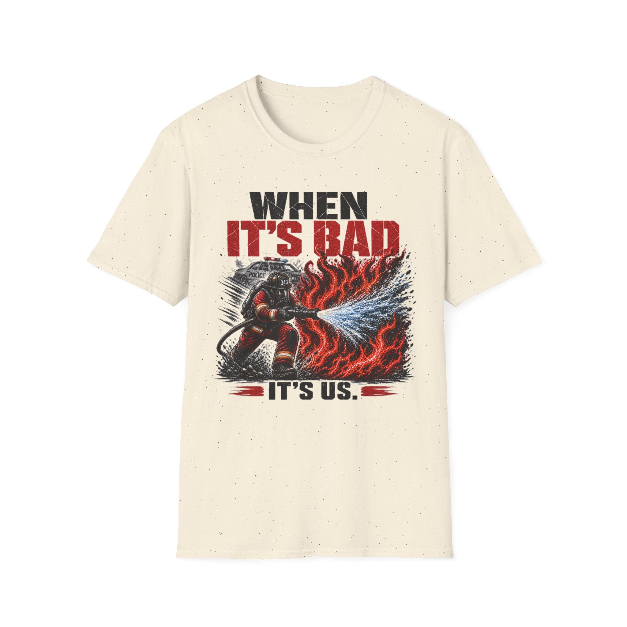 When It's Bad It's Us T-Shirt