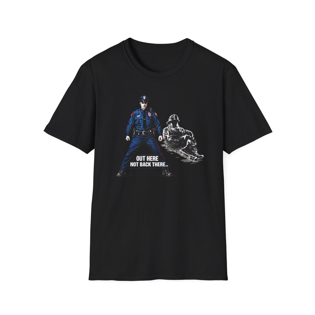 Out Here Not Back There | Police Officer Pride Shirt