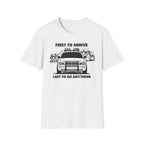 First To Arrive Last To Do Anything | Funny Firefighter vs Police Shirt
