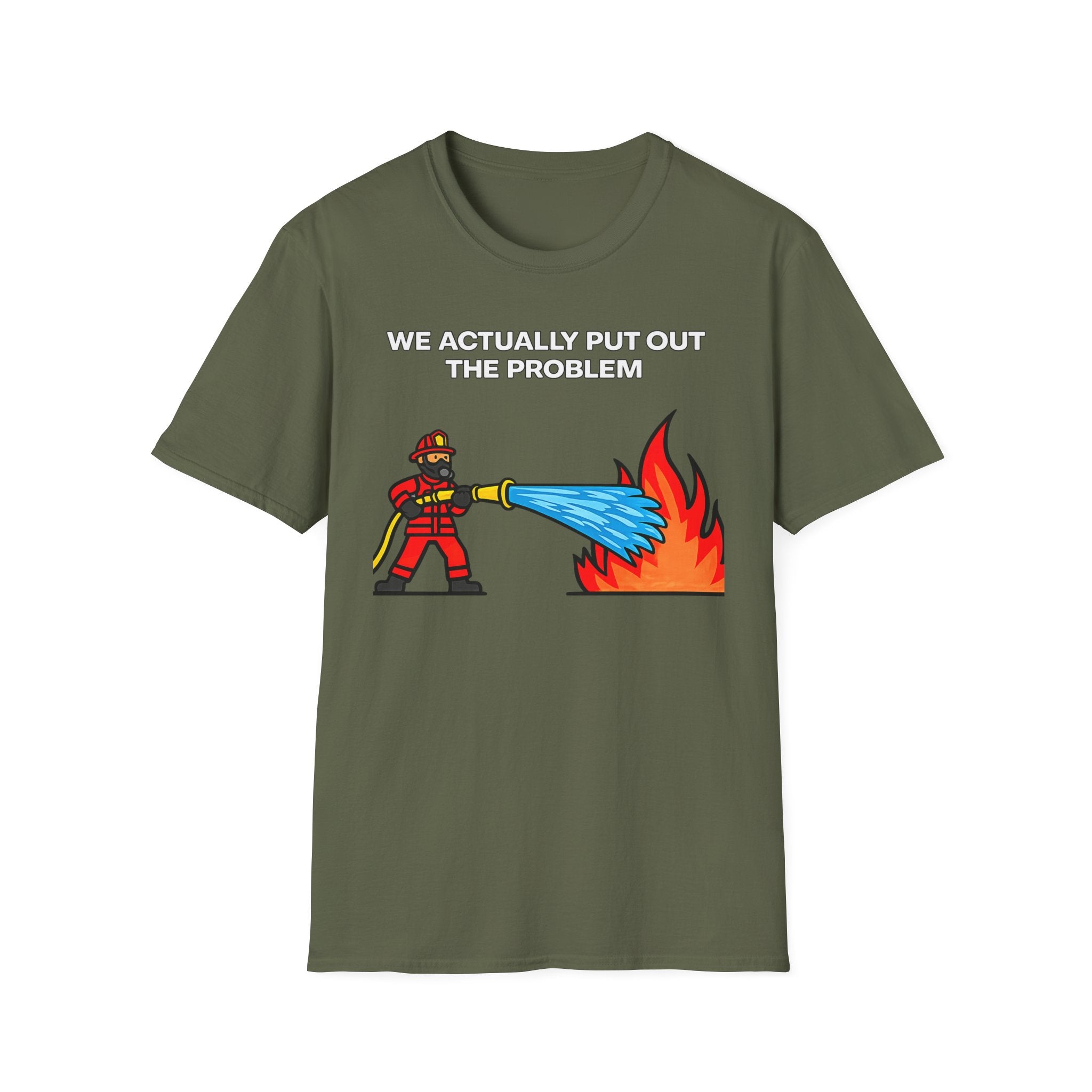 We Actually Put Out the Problem | Funny Firefighter vs Police Shirt