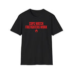 Cops Watch Firefighters Work | Funny Firefighter vs Police Shirt