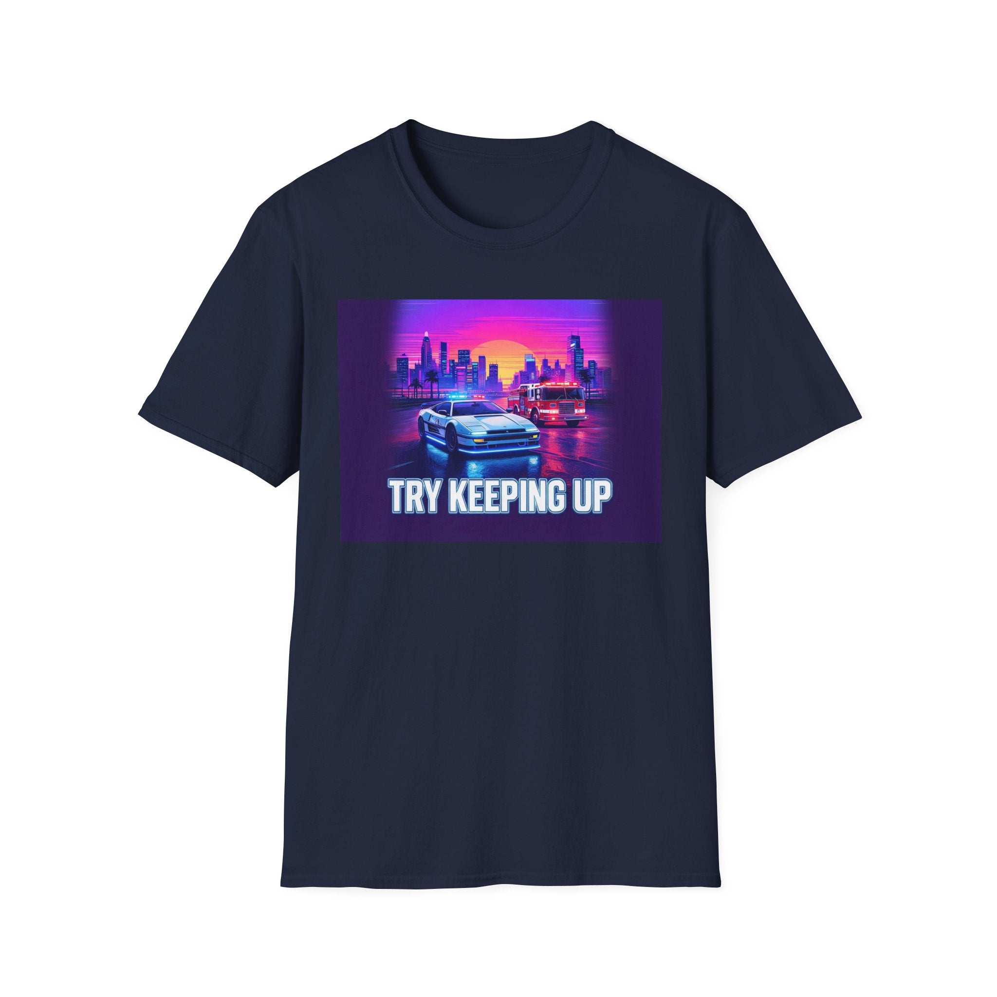 Try Keeping Up | Police Officer Humor Shirt