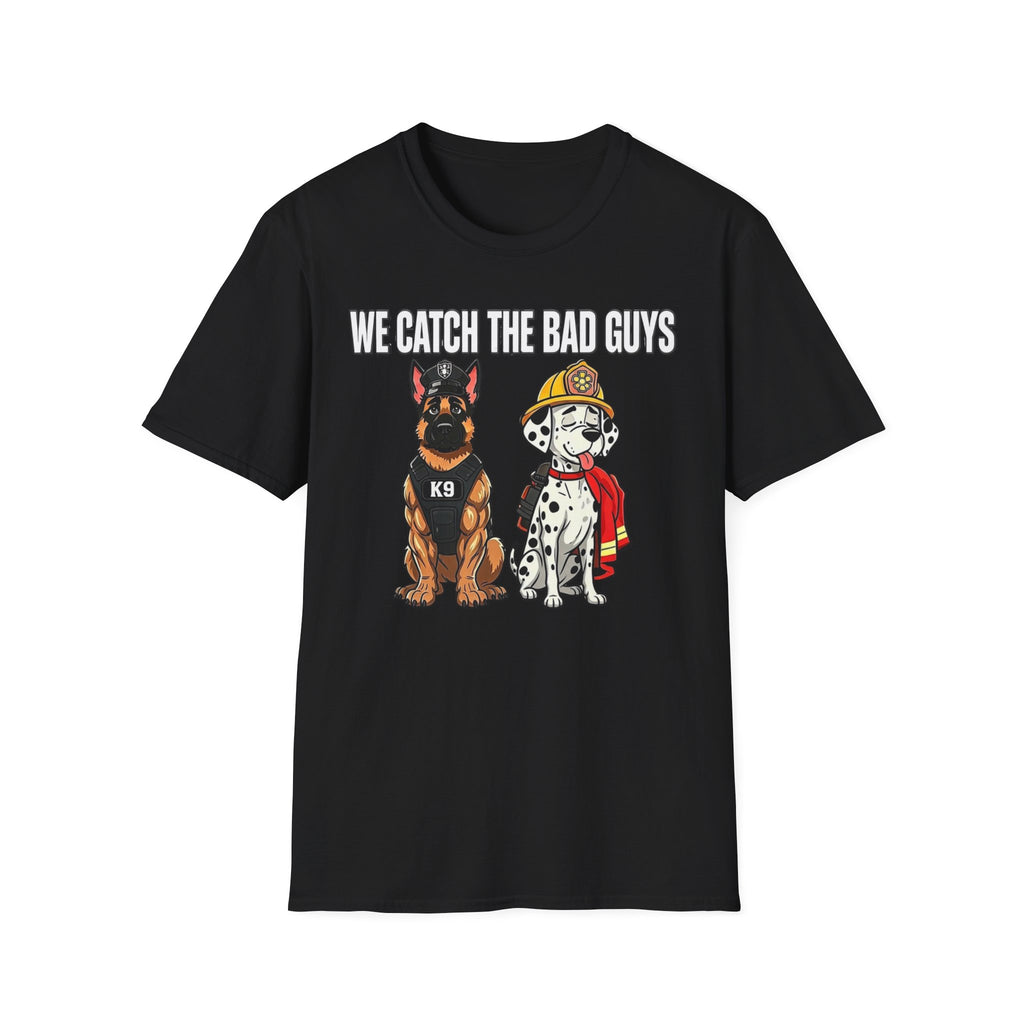 We Catch The Bad Guys | Police Officer Pride Shirt