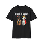 We Catch The Bad Guys | Police Officer Pride Shirt