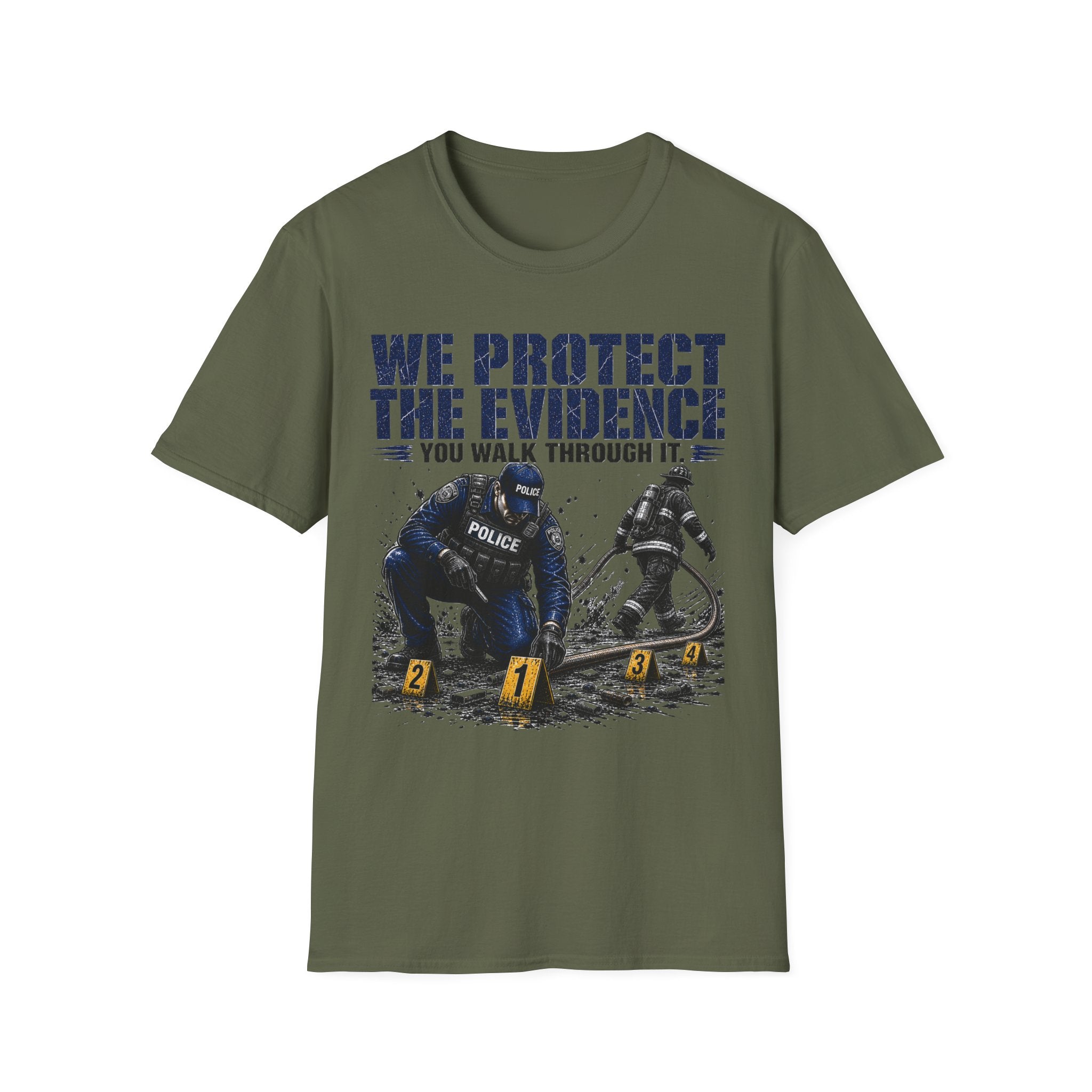 We Protect The Evidence You Walk Through it 3 T-Shirt