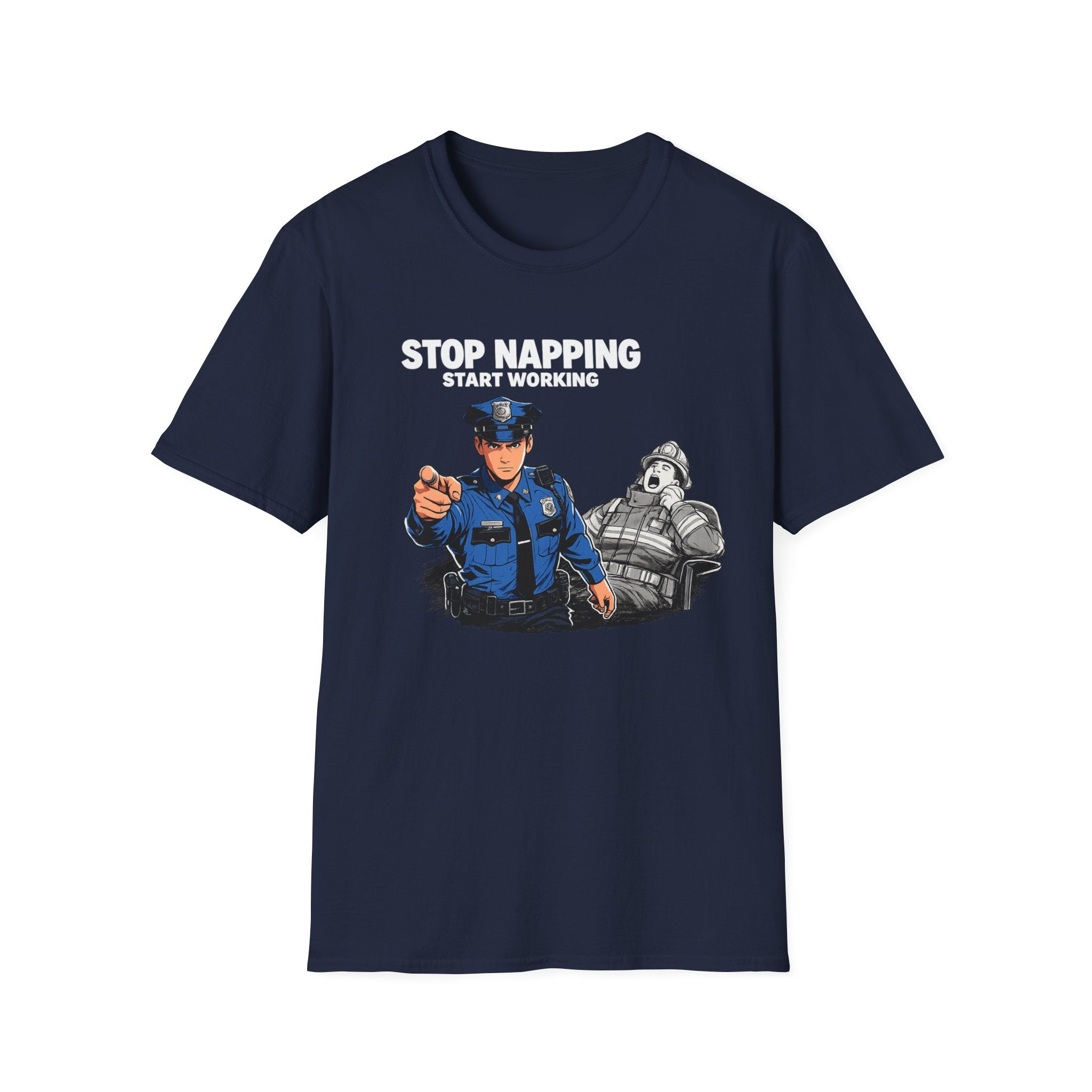 Stop Napping Start Working | Funny Cop vs Firefighter Shirt