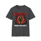 We Go In When You Can't | Firefighter Brotherhood Pride Shirt