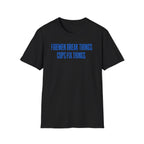 Firemen Break Things Cops Fix Things | Police vs Firefighter Rivalry Shirt