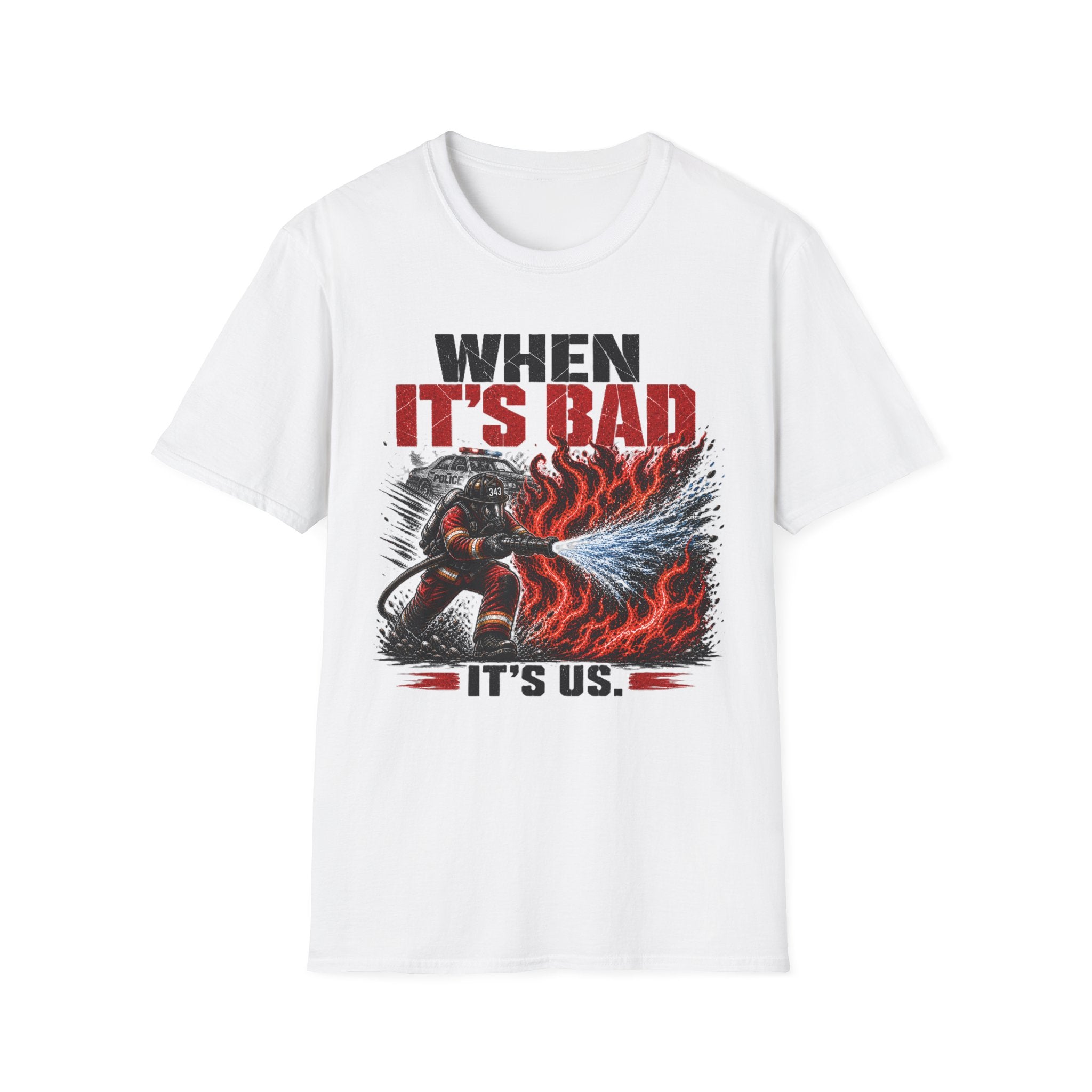When It's Bad It's Us T-Shirt