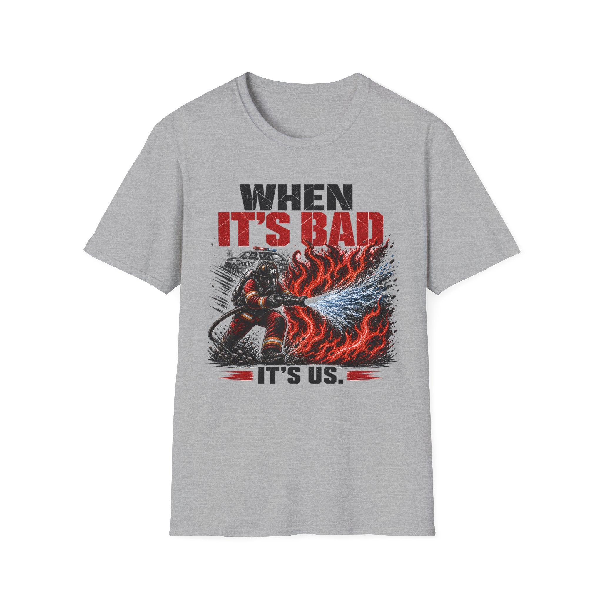 When It's Bad It's Us T-Shirt