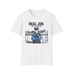 Real Job Not A Sleepover 2 T-Shirt