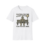 Waiting For The Other Guys To Do The Real Work  Funny Police Shirt