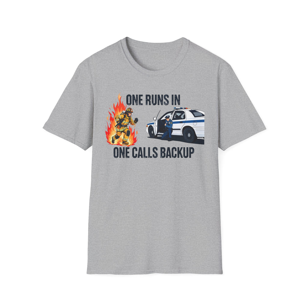 One Runs In One Calls Backup T-Shirt