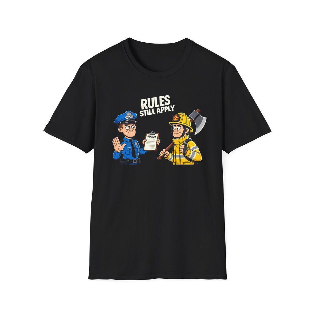 Rules Still Apply | Police Officer Shirt
