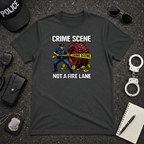 Crime Scene Not A Fire Lane | Funny Police vs Firefighter Shirt
