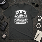 Cops Do Go Camping | Funny Police Shirt
