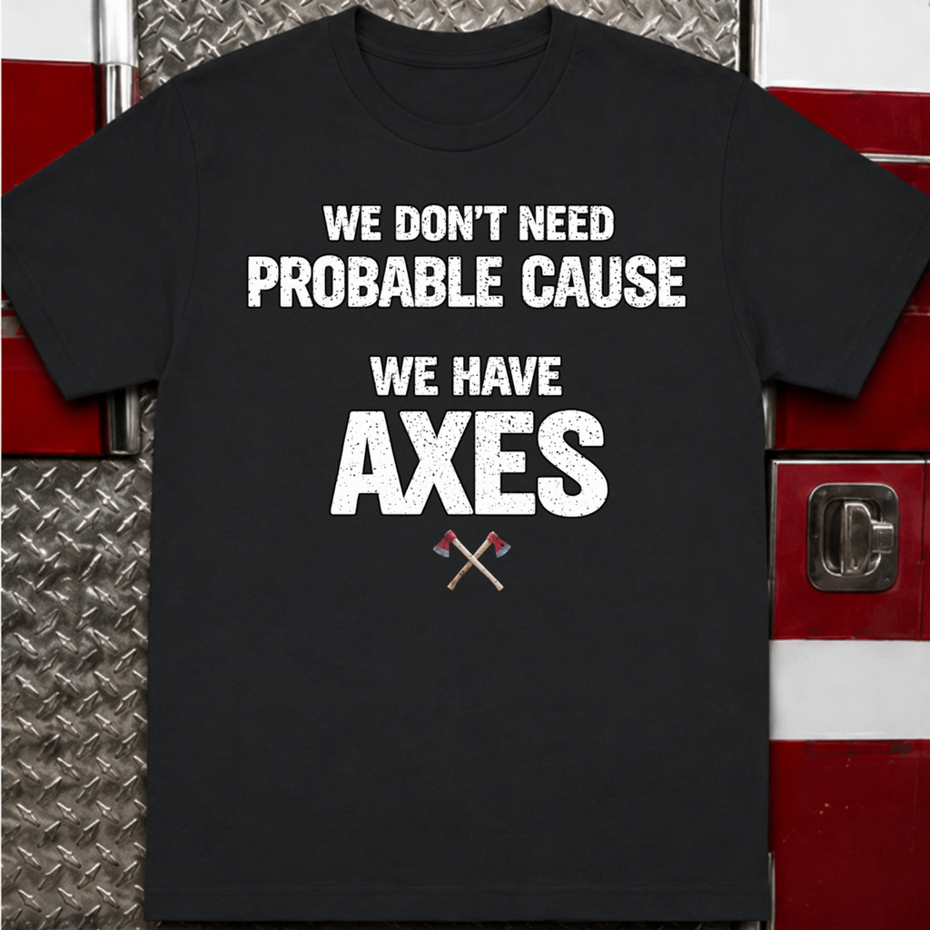 Cops Write Reports Firefighters Write History Tee