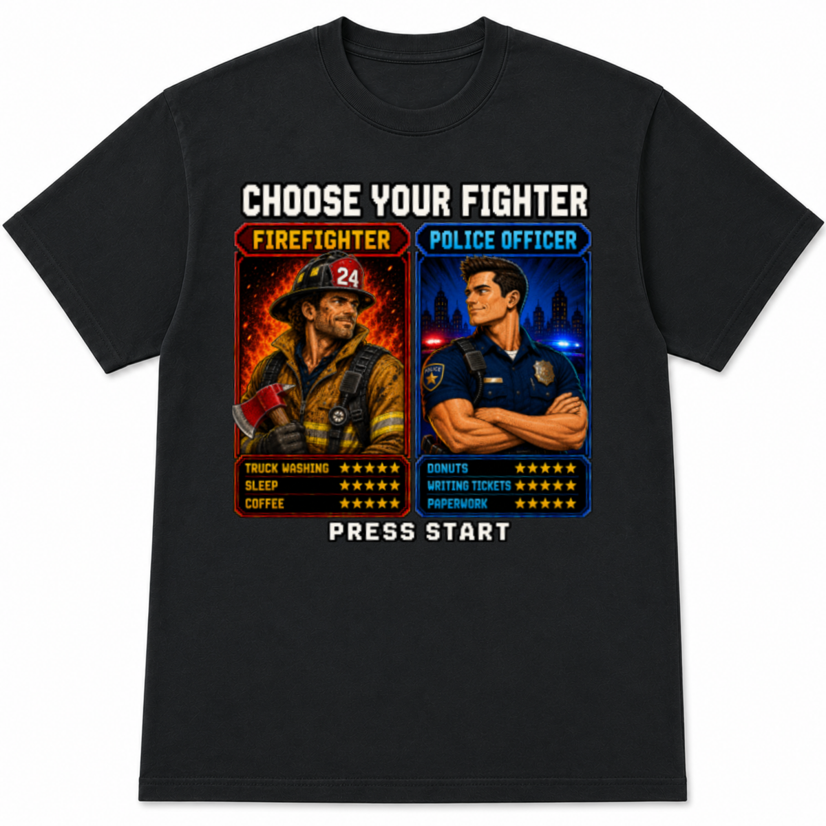 Choose Your Fighter Police vs Firefighter T-Shirt