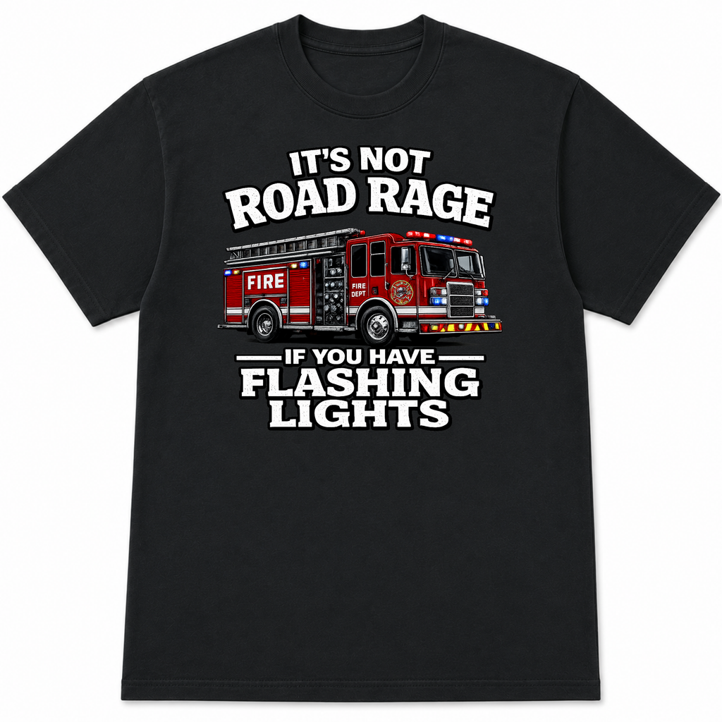 It's Not Road Rage F T-Shirt