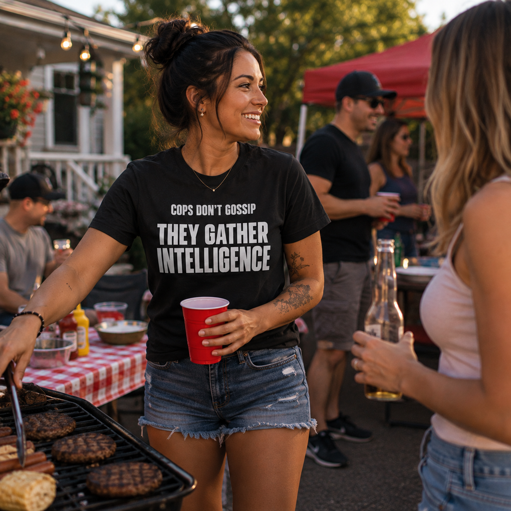 Cops Don't Gossip T-Shirt