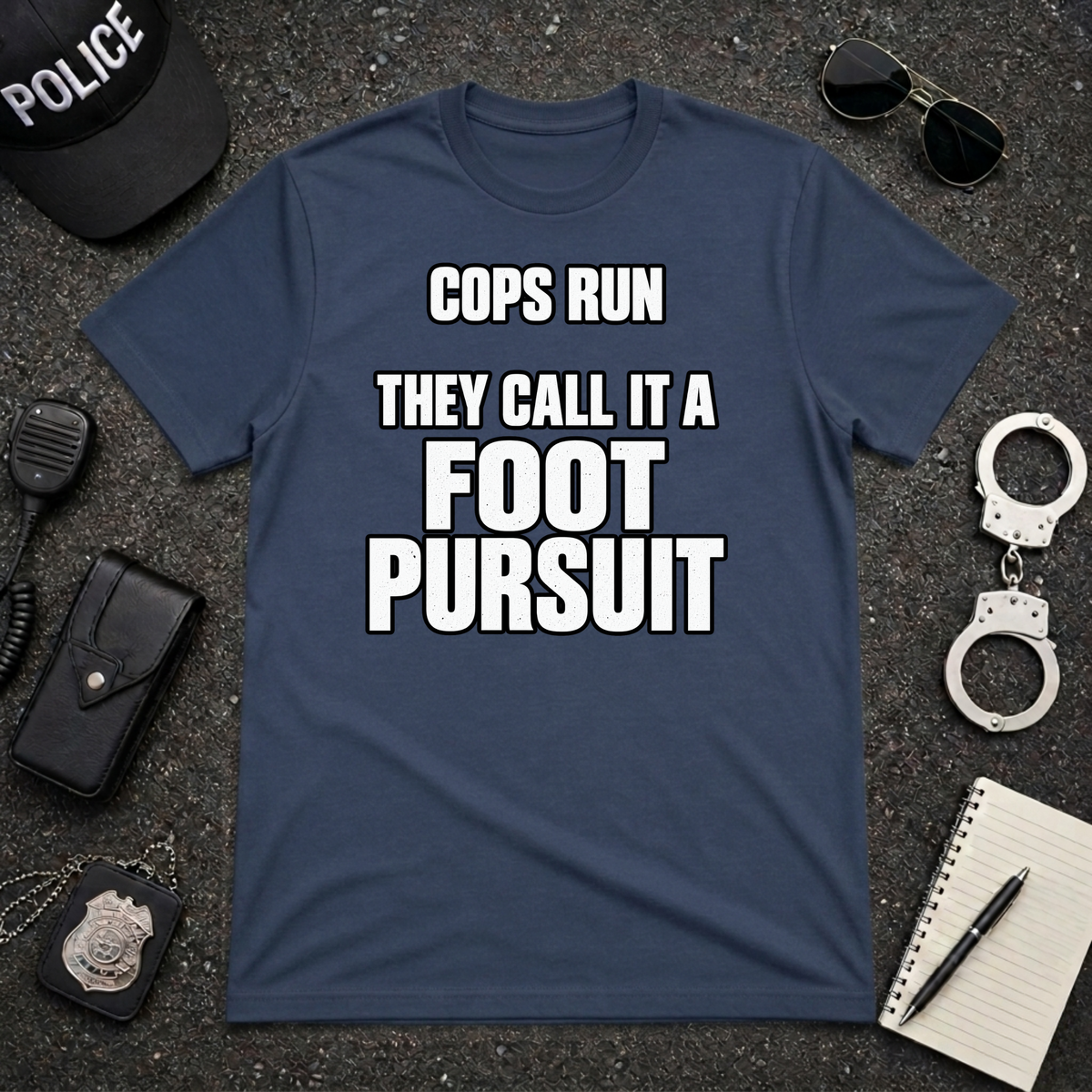 Cops Run T-Shirt