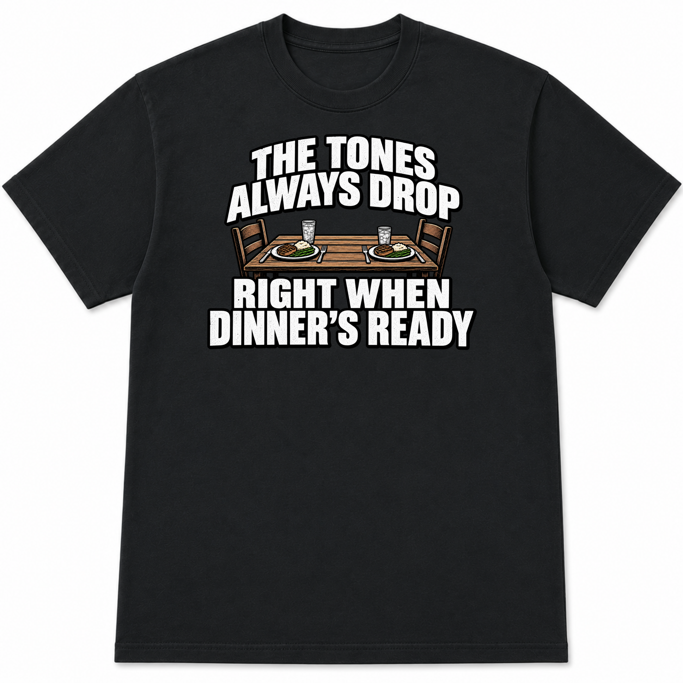 The Tones Always Drop Funny Firefighter T-Shirt