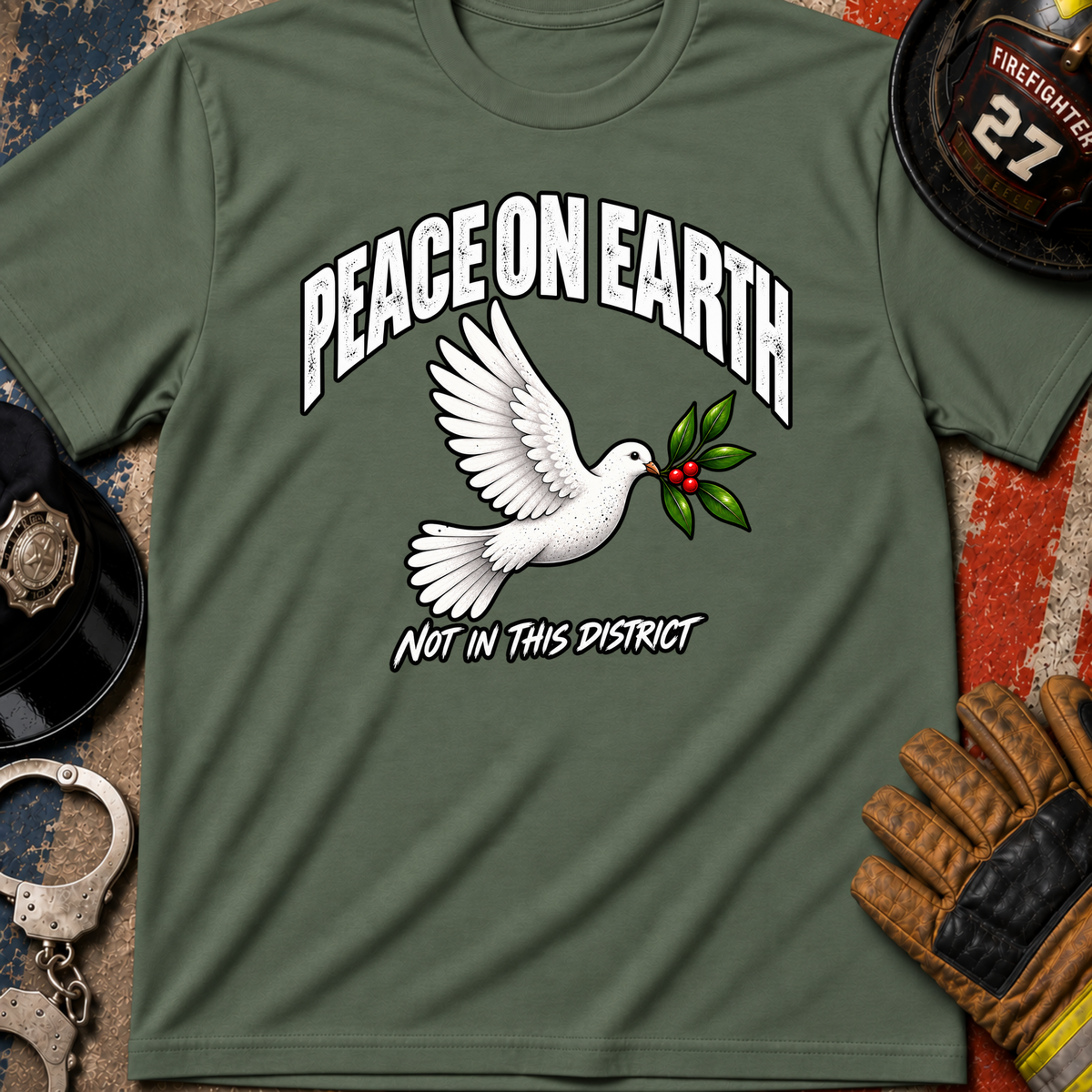 Peace on Earth Not in This District – Police & Firefighter Christmas Shirt