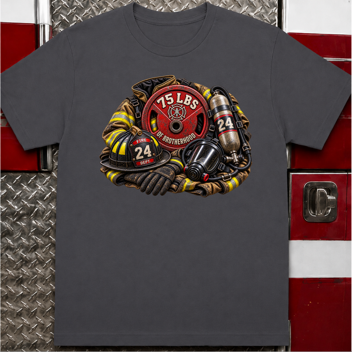 75 LBS of Brotherhood – Firefighter Shirt