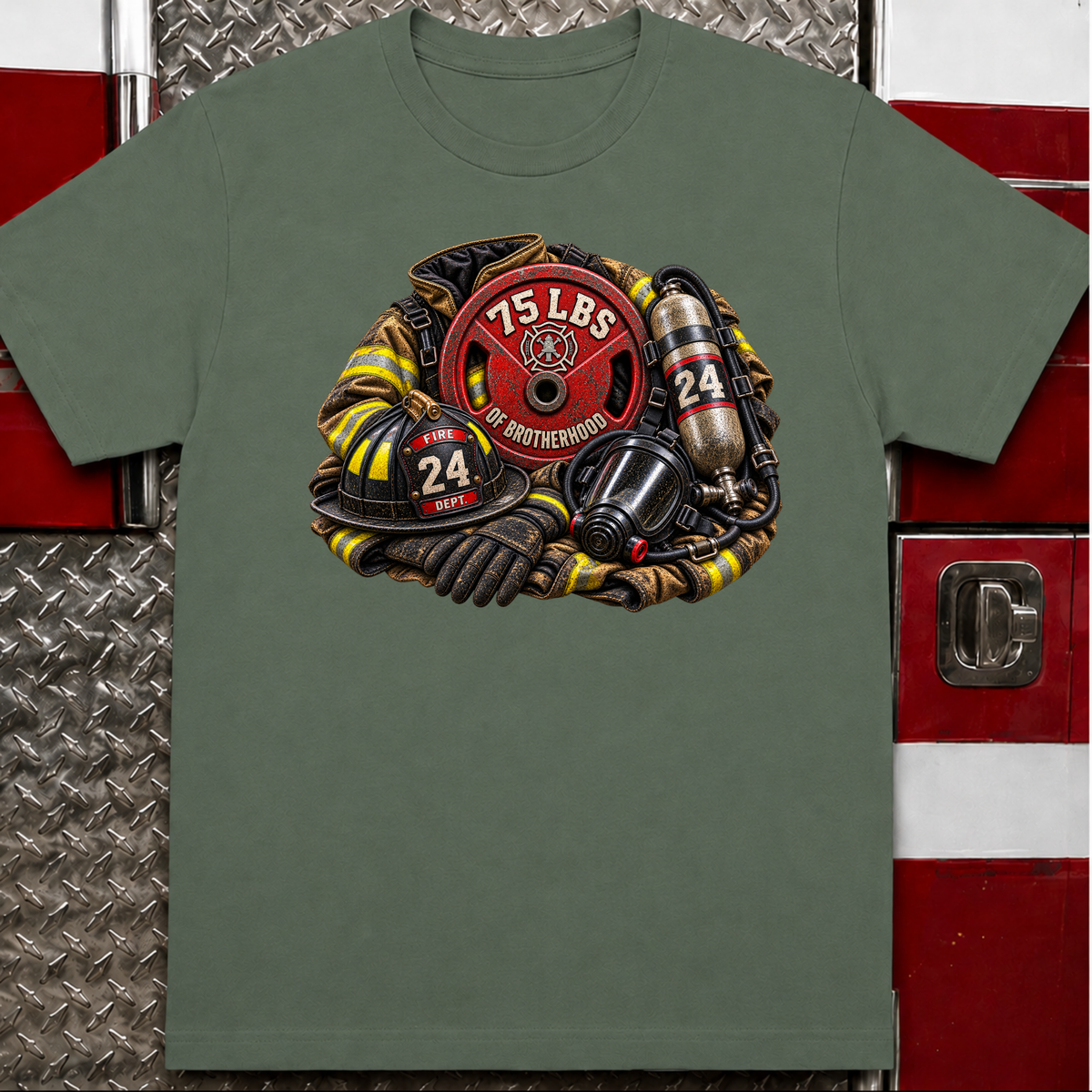 75 LBS of Brotherhood – Firefighter Shirt