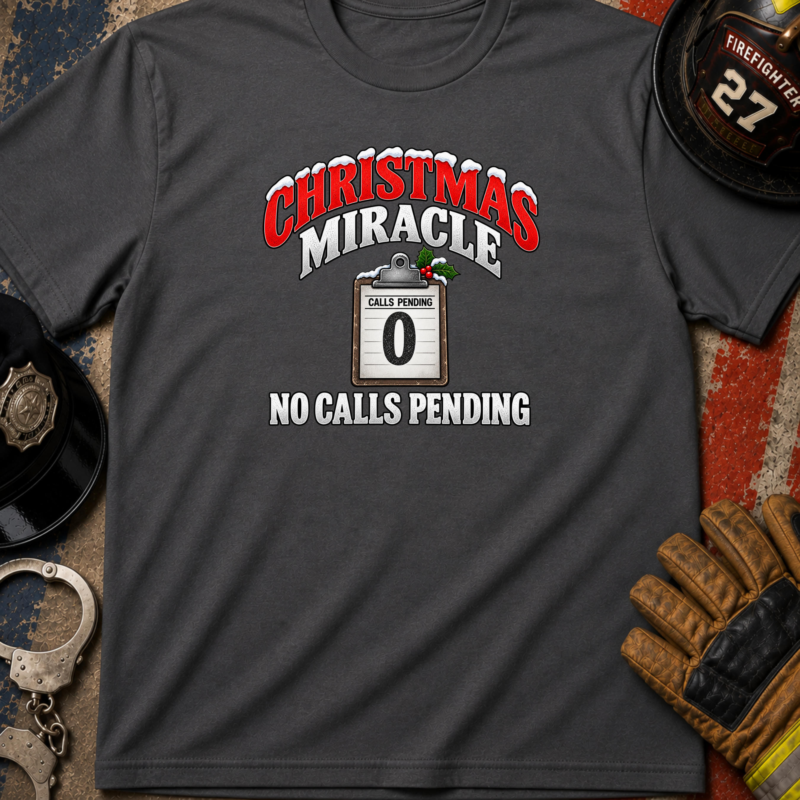 Christmas Miracle No Calls Pending – First Responder Christmas Shirt