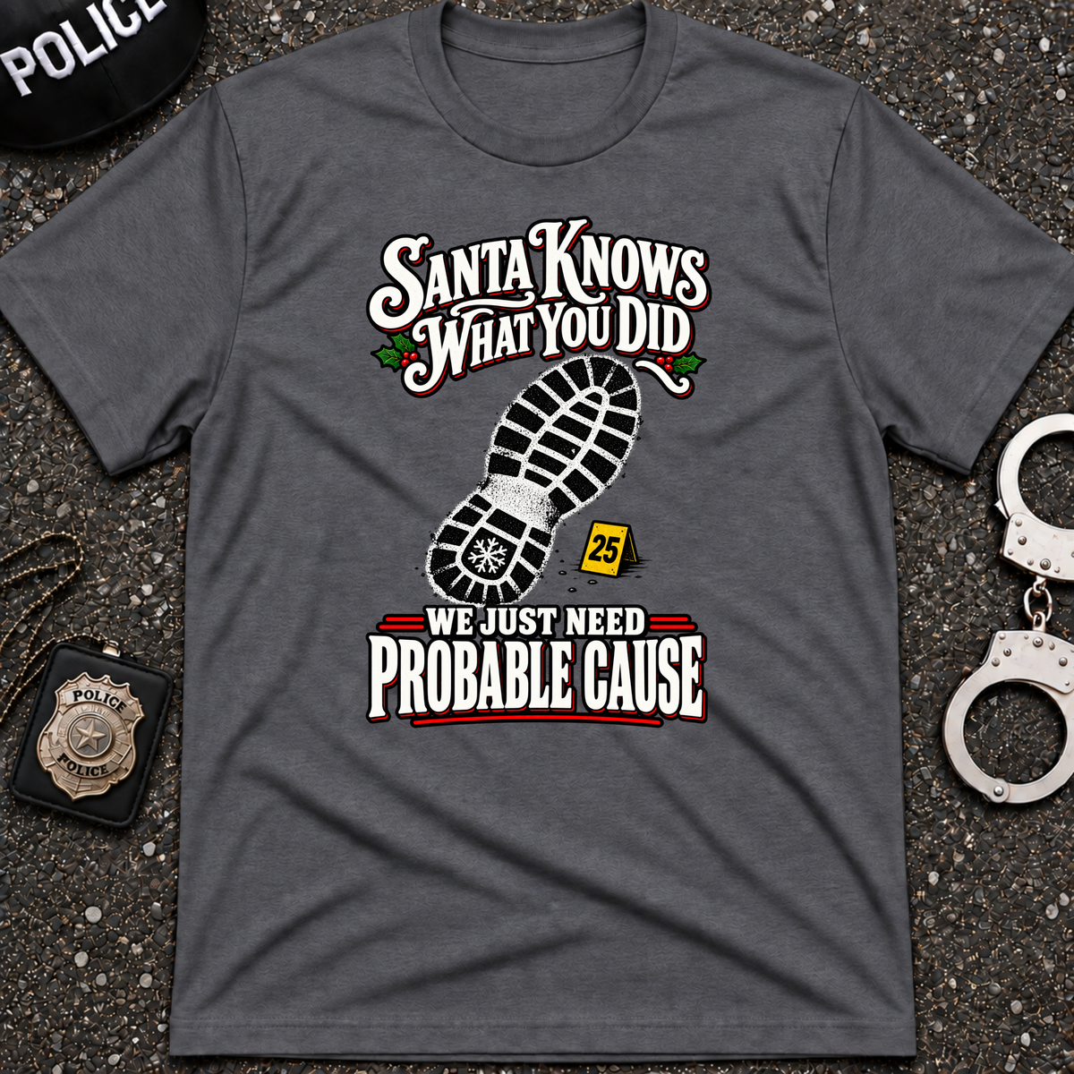Probable Cause T-Shirt