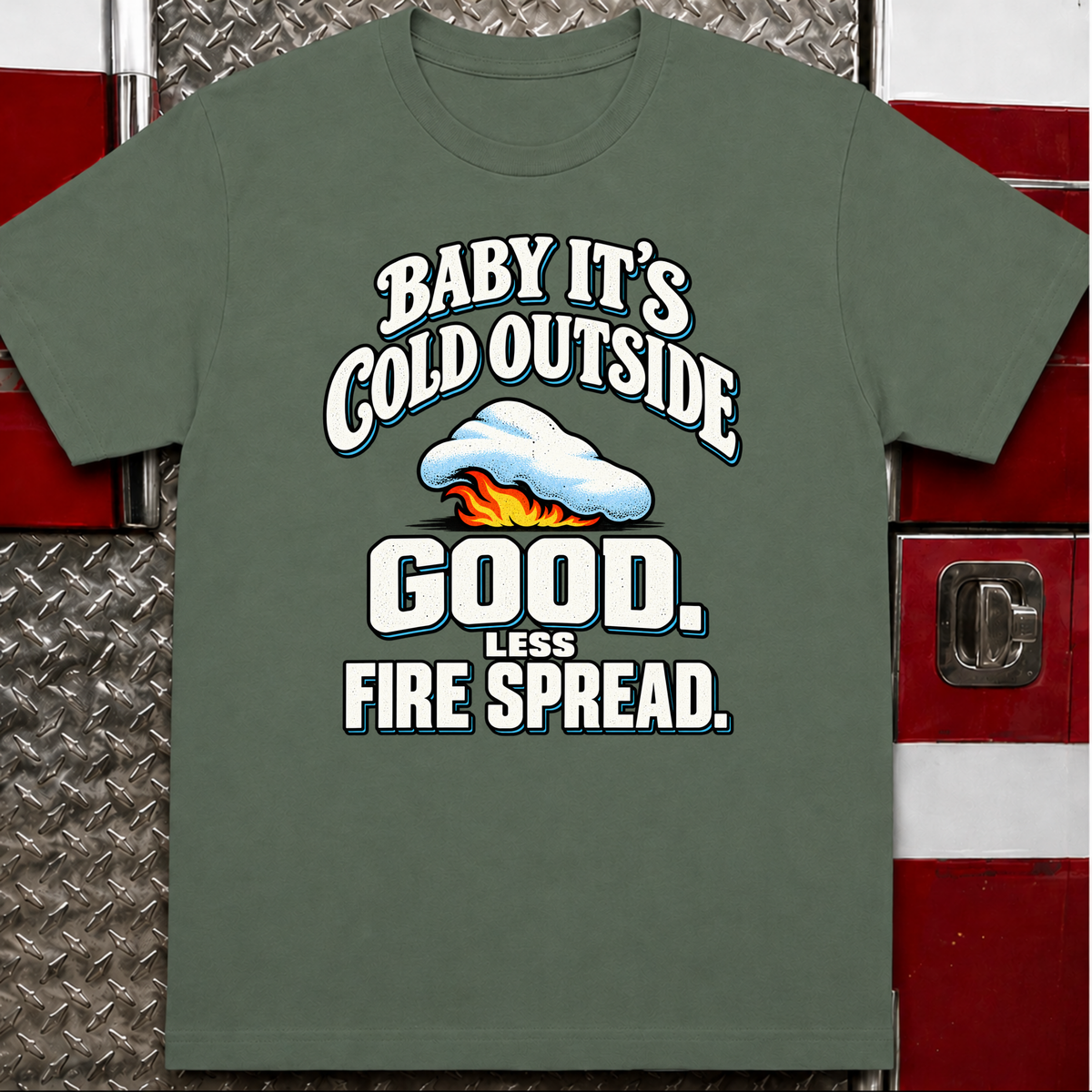 Baby It’s Cold T-Shirt