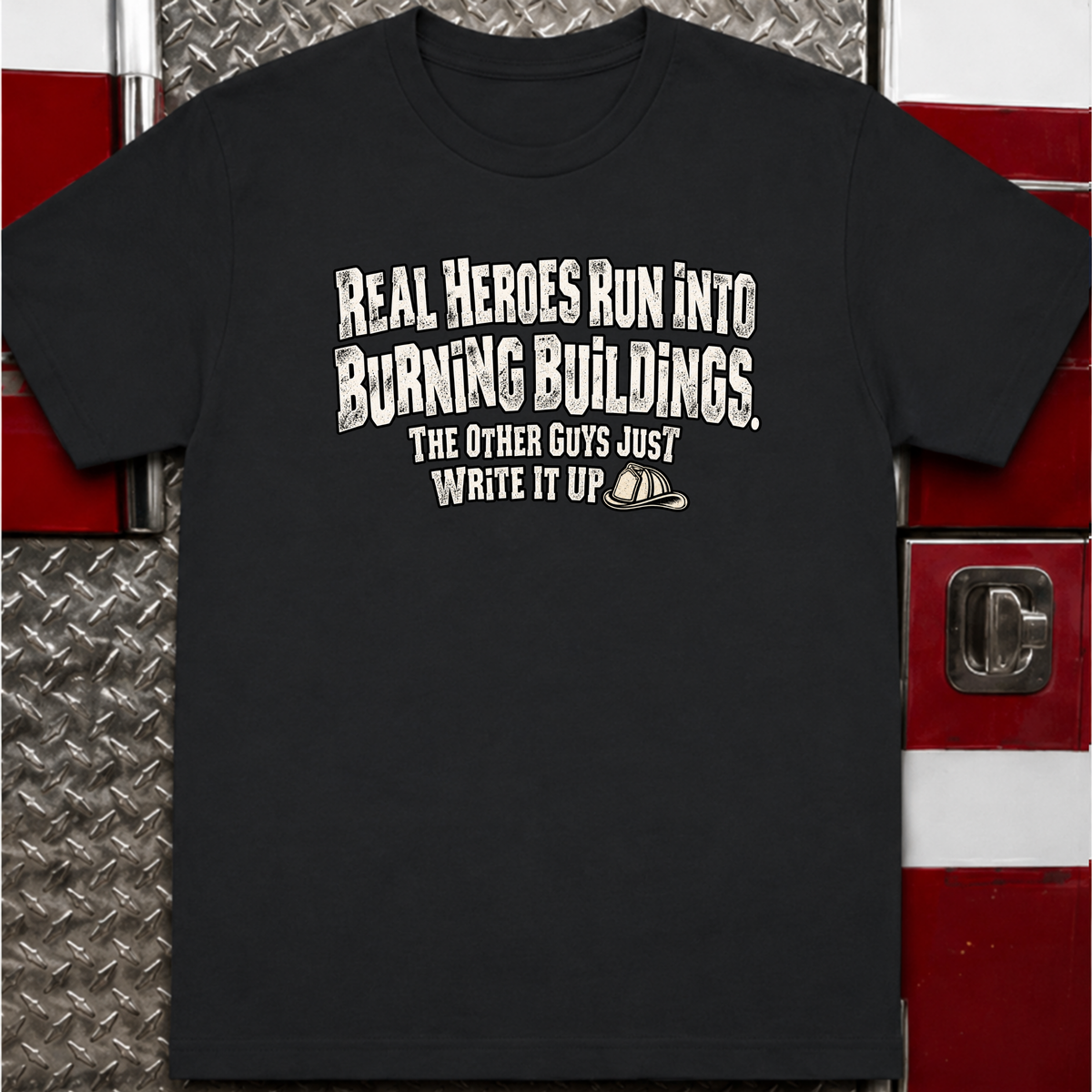 Real Heroes T-Shirt