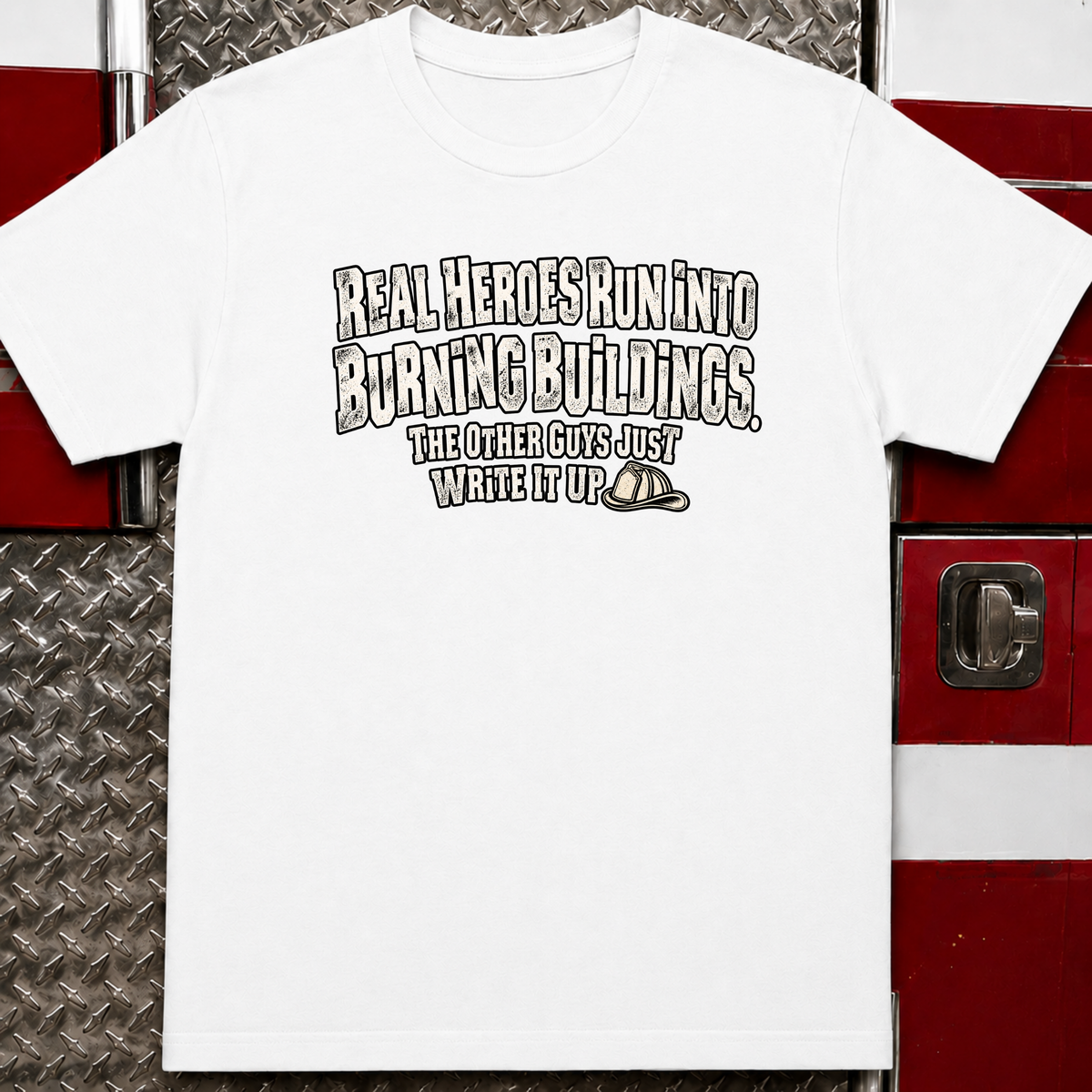 Real Heroes T-Shirt