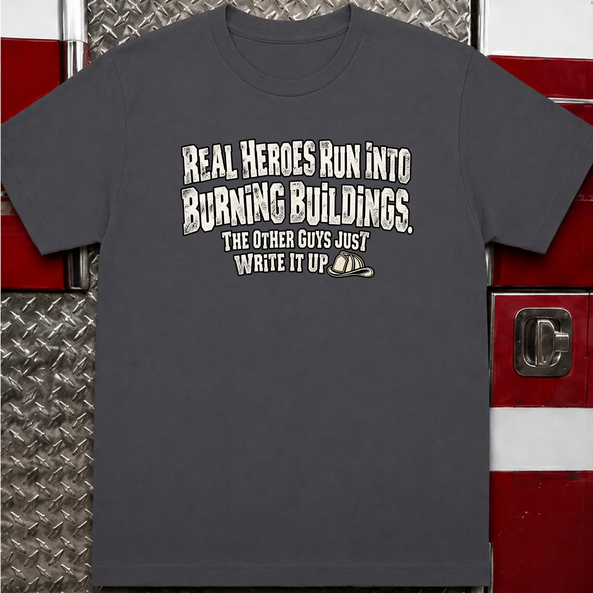 Real Heroes T-Shirt