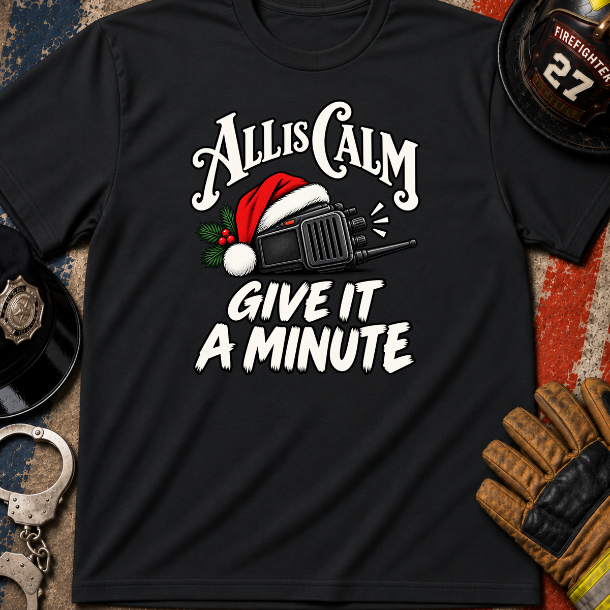 Give It a Minute T-Shirt