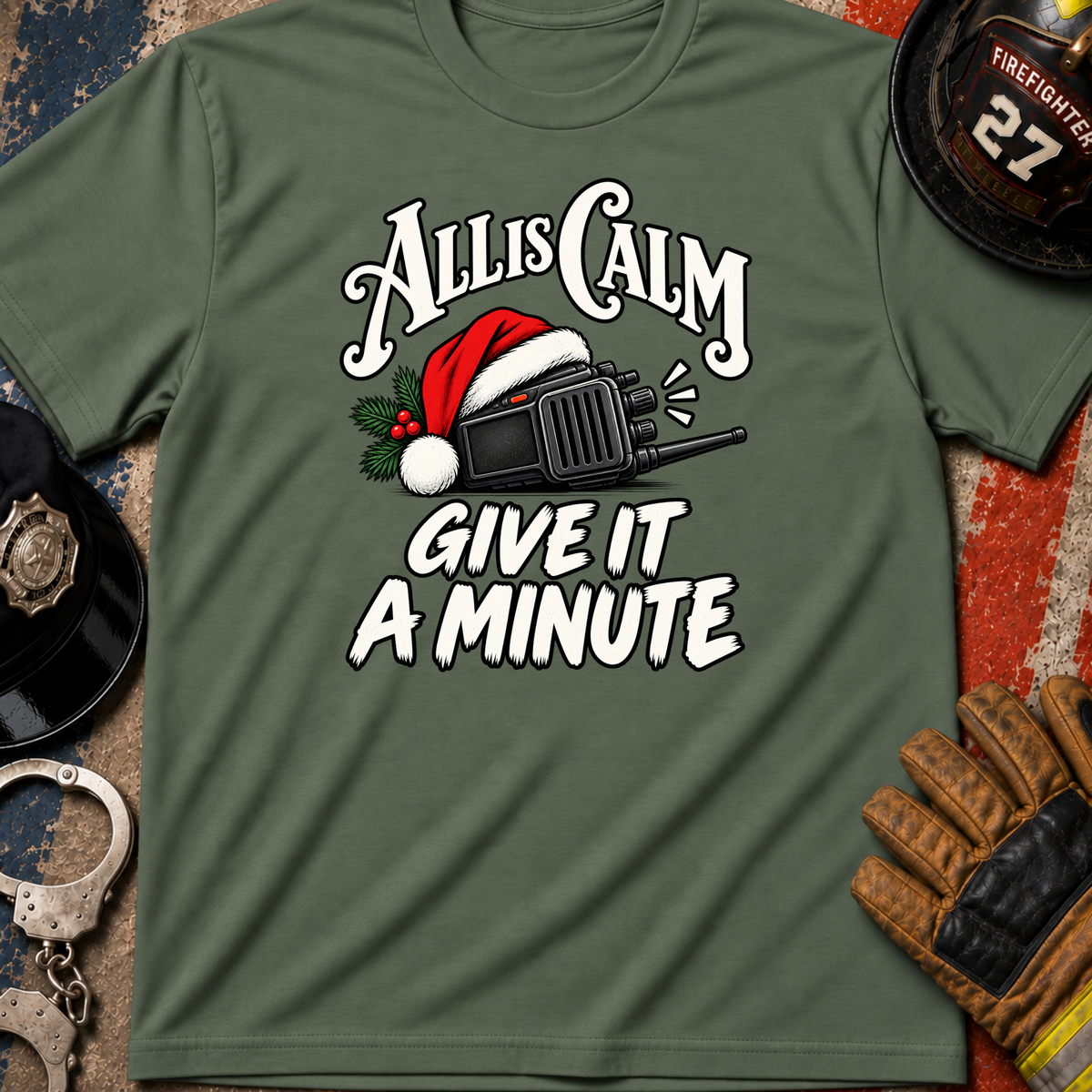 Give It a Minute T-Shirt
