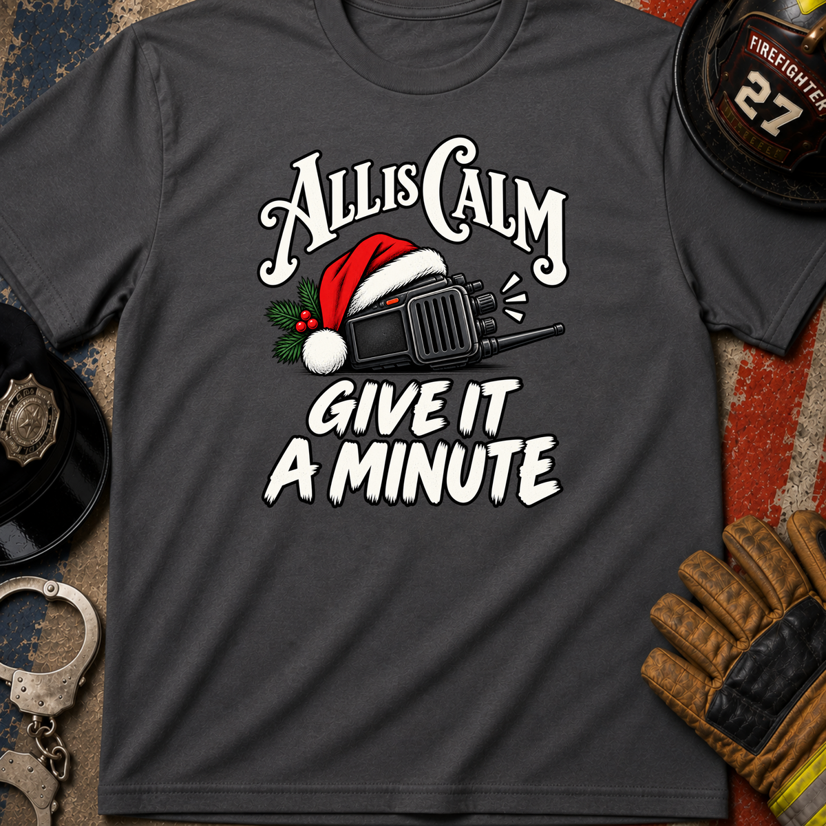 Give It a Minute T-Shirt