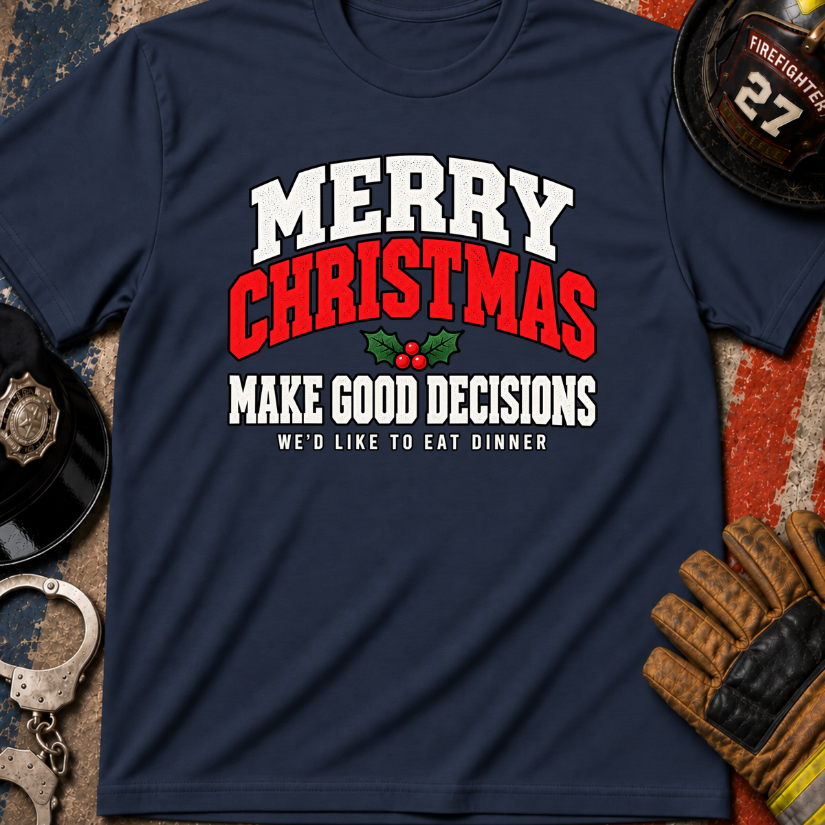 Good Decisions T-Shirt