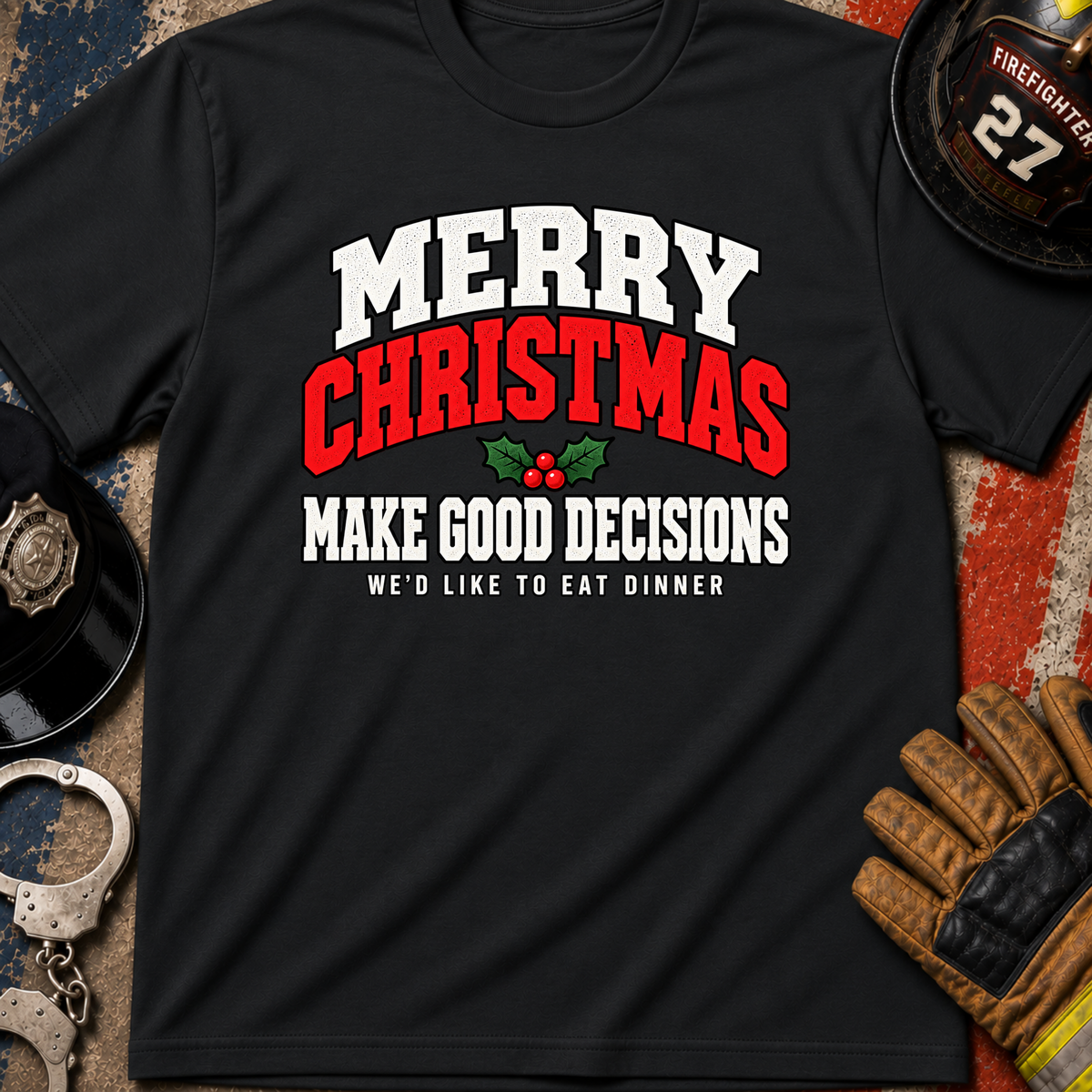 Good Decisions T-Shirt