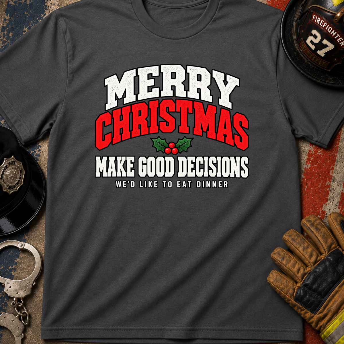 Good Decisions T-Shirt