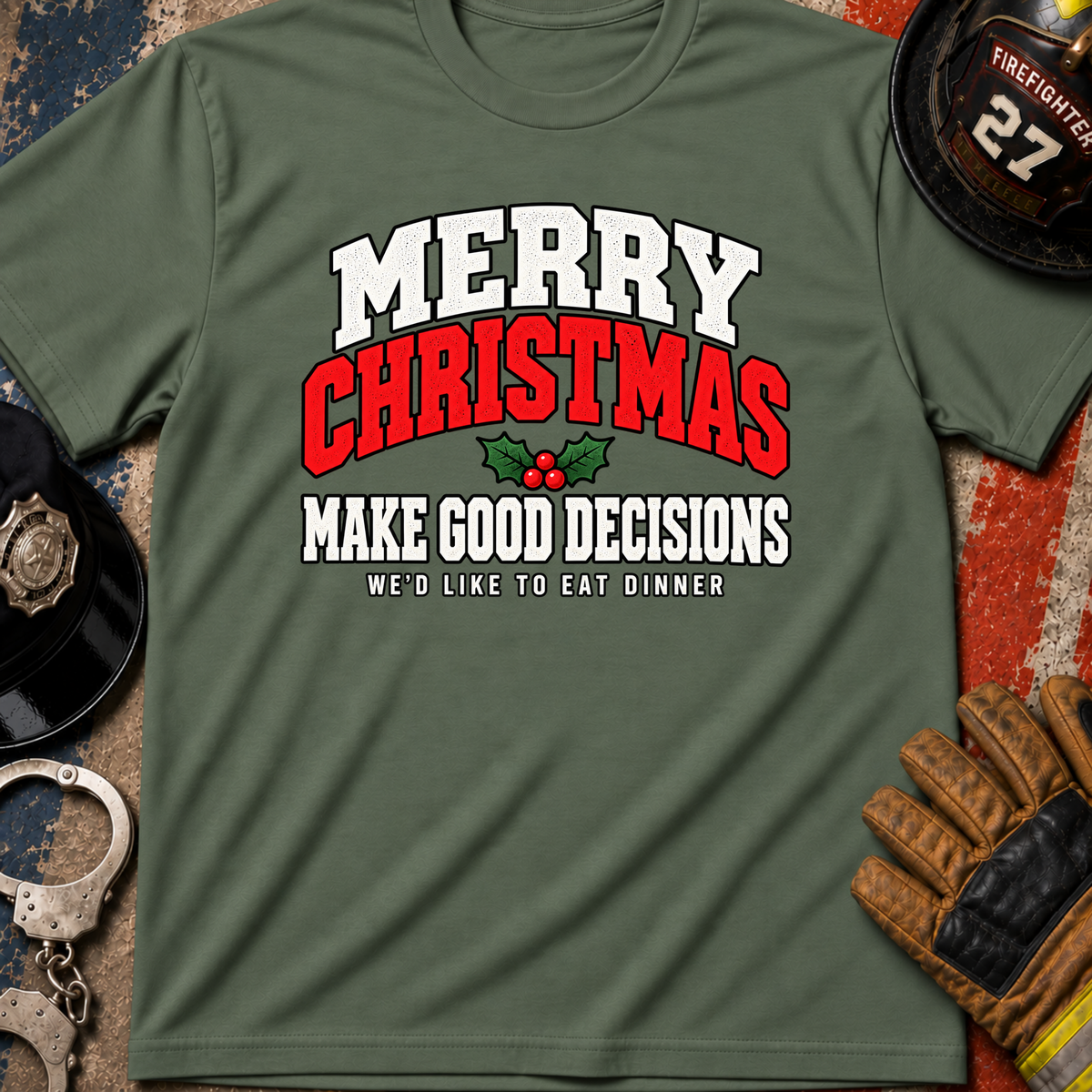 Good Decisions T-Shirt