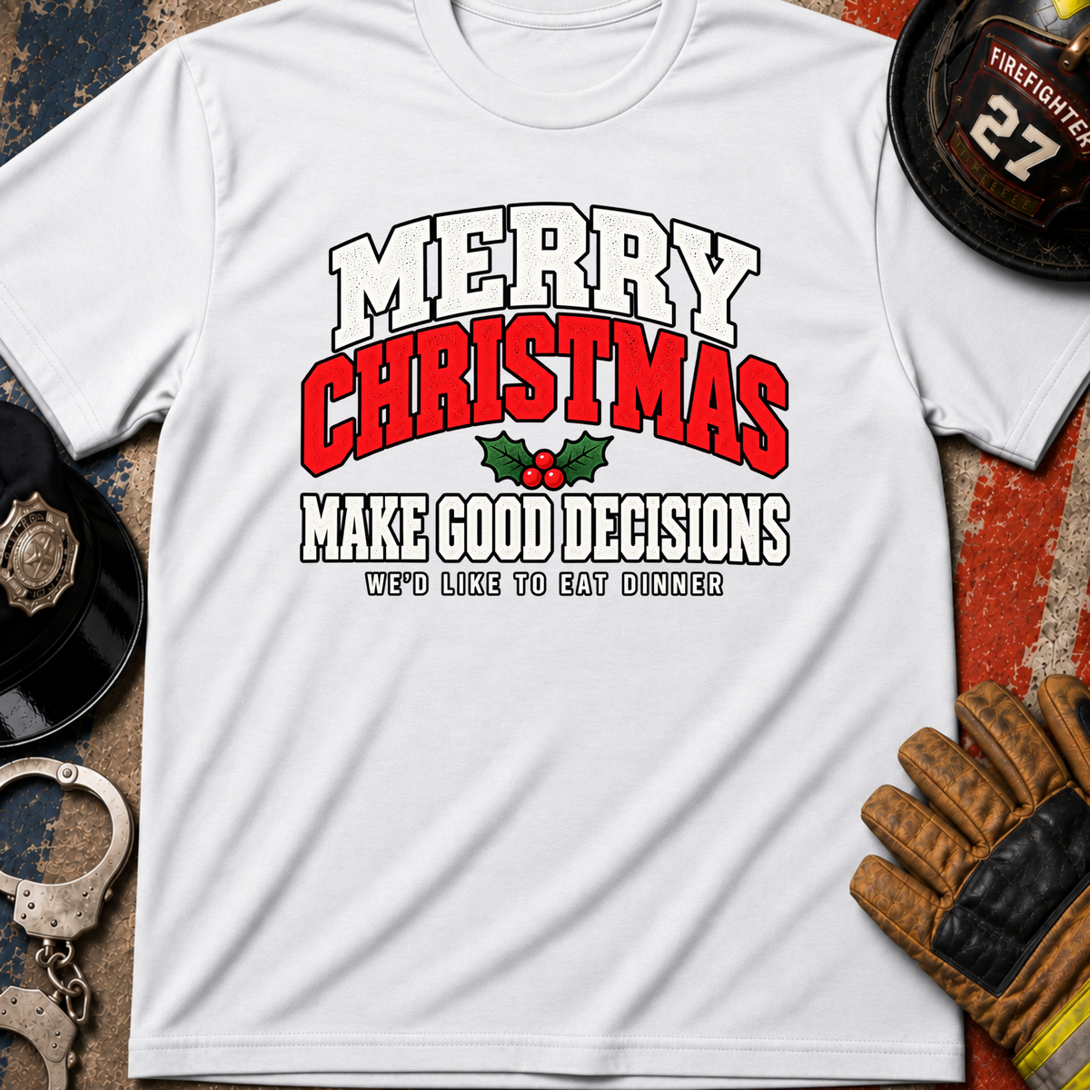 Good Decisions T-Shirt