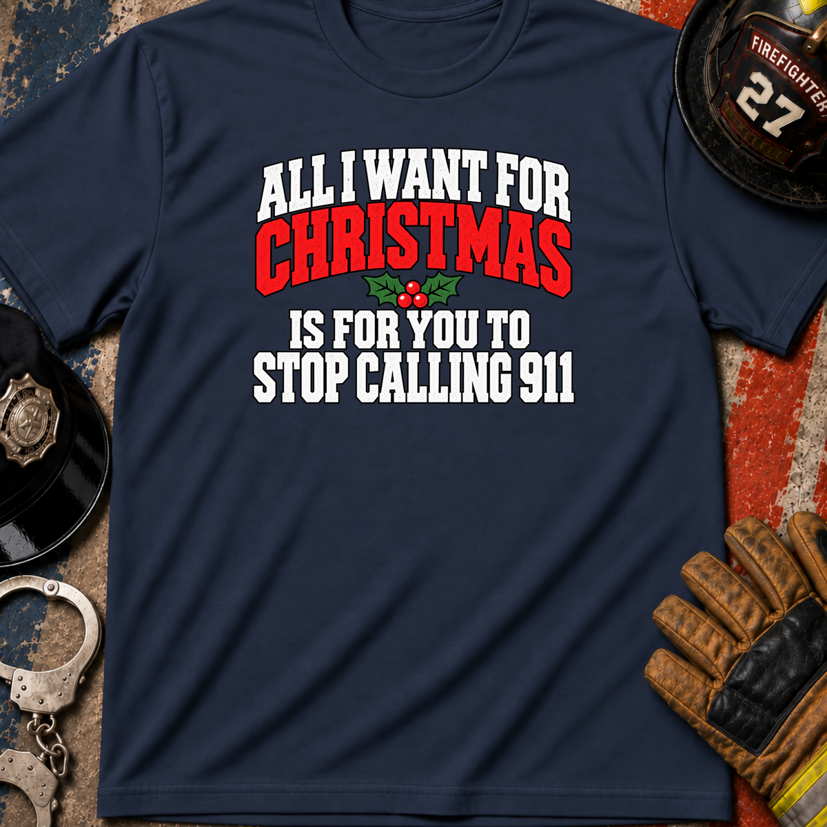 Stop Calling 911 T-Shirt
