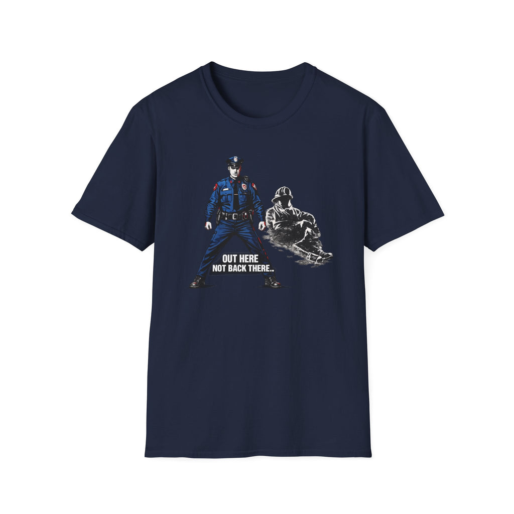 Out Here Not Back There | Police Officer Pride Shirt