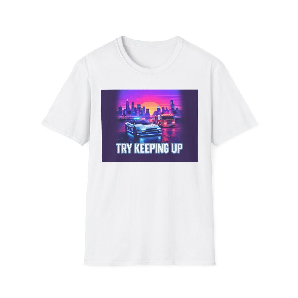 Try Keeping Up | Police Officer Humor Shirt
