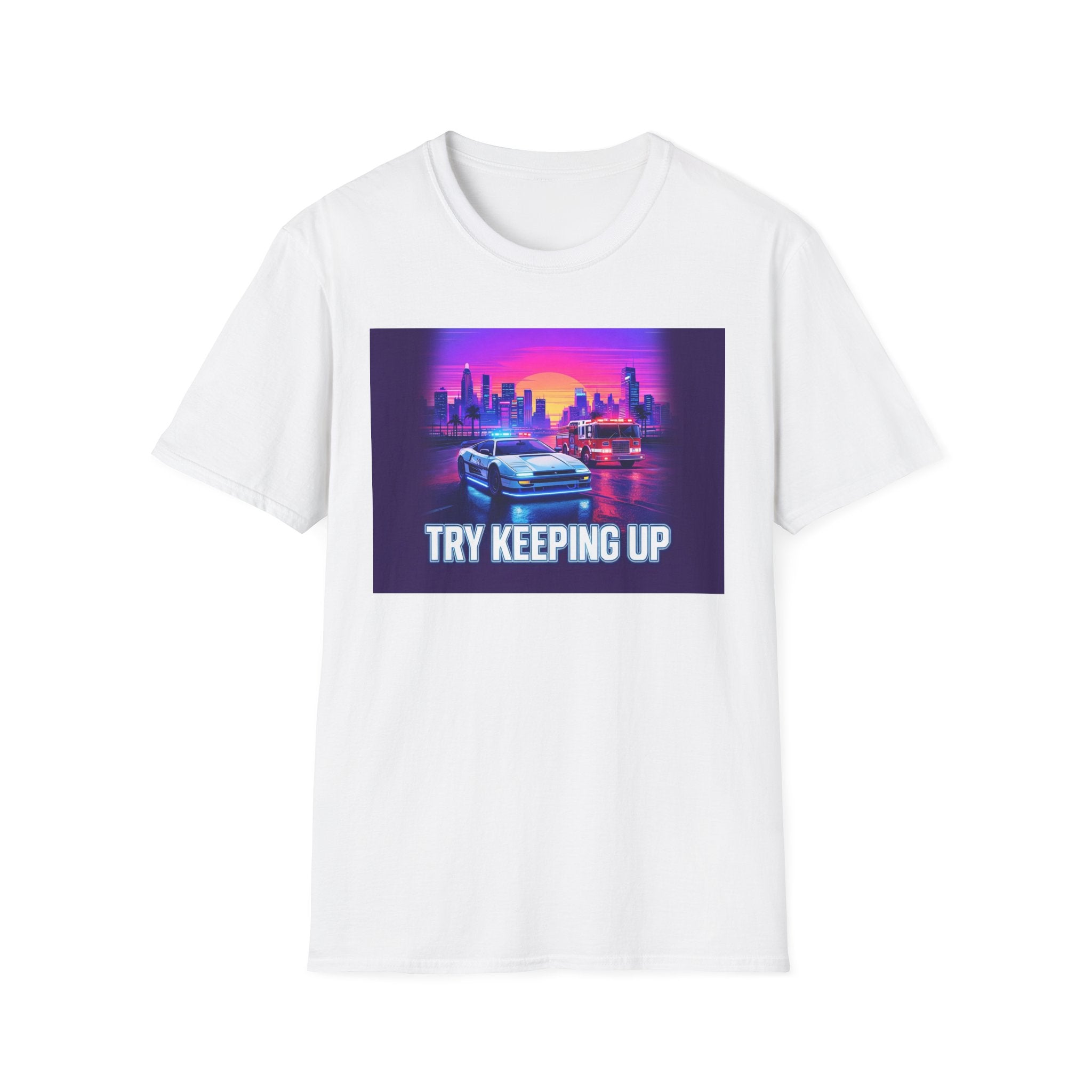 Try Keeping Up | Police Officer Humor Shirt