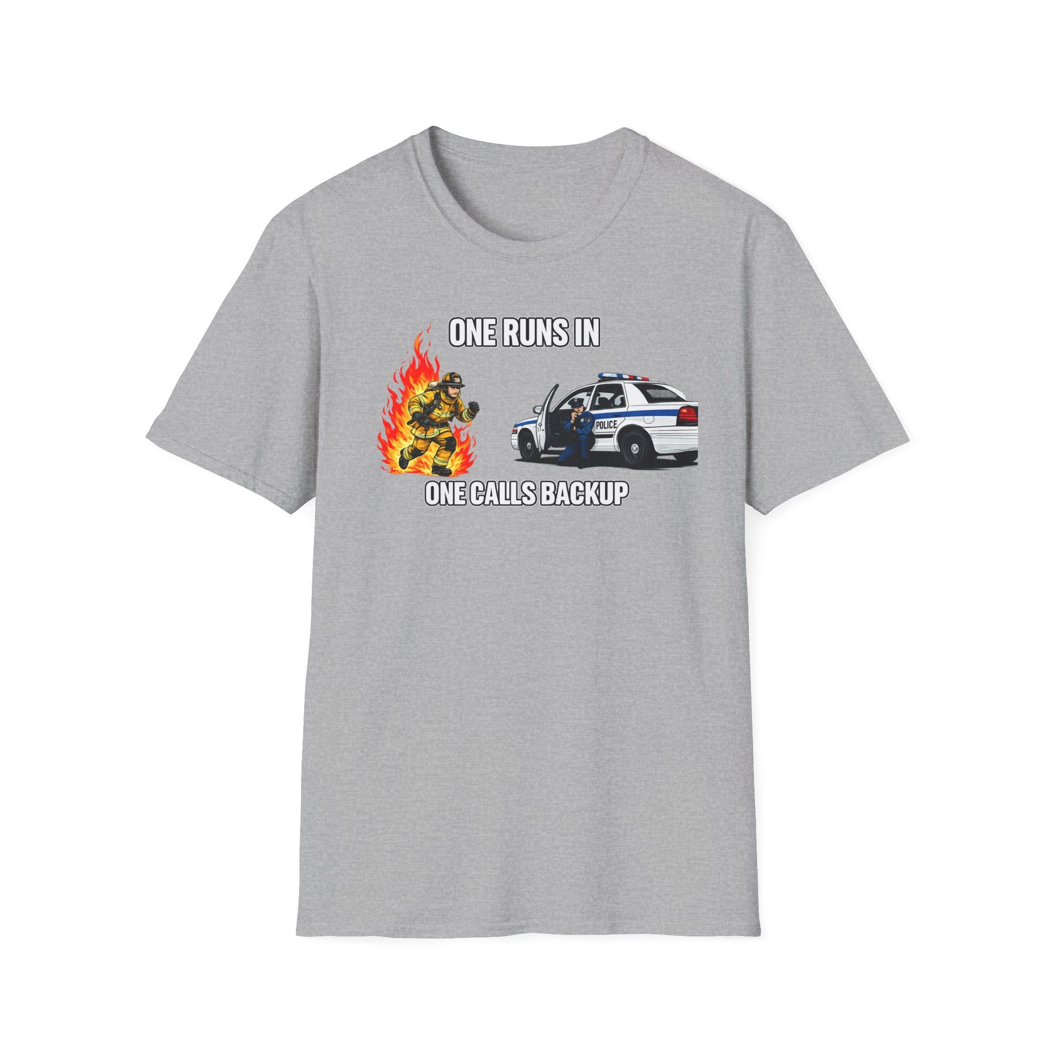 One Runs In One Calls Backup | Firefighter vs Police Humor Shirt