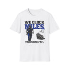 We Clock Miles You Clock Zzzz's | Funny Police vs Firefighter Shirt